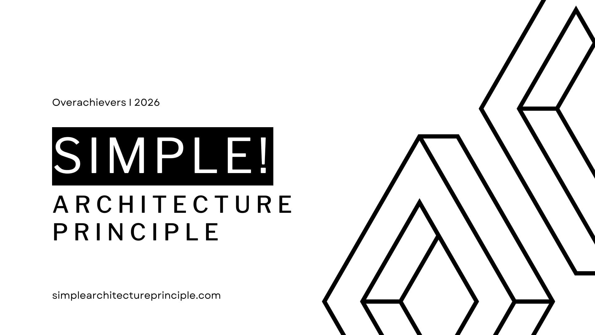 Simple Architecture Principle