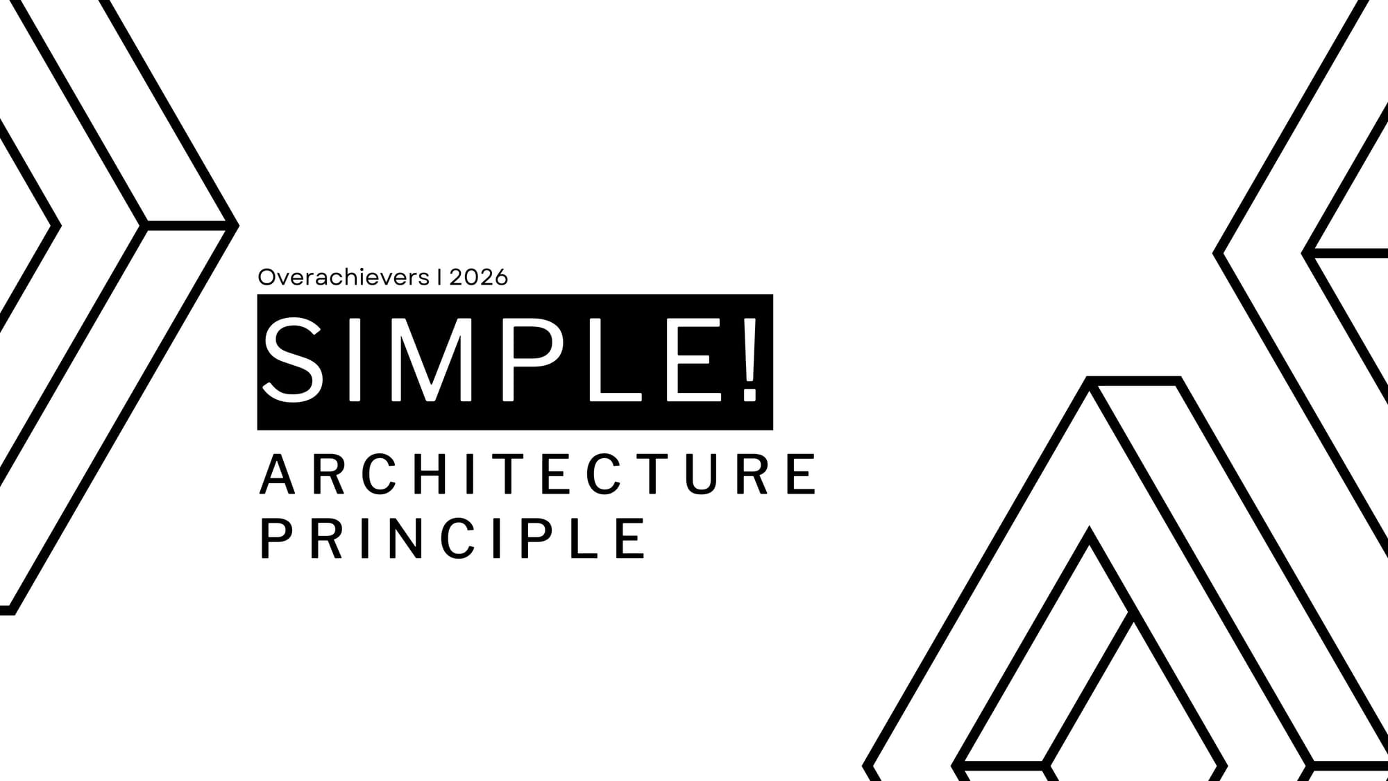 Simple Architecture Principle